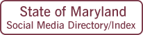 State of Maryland Social Media Directory